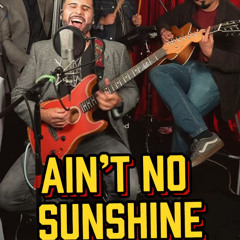 Ain't No Sunshine- Bill Withers | Cover by La TierraSoul (Live)