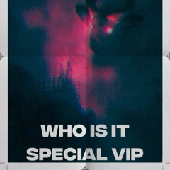 LV - WHO IS IT (MARCH SPECIAL FREE)
