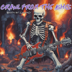 Crawl from the ashes