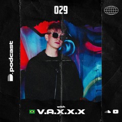 Decreto. Podcast 029 With V.A.X.X.X
