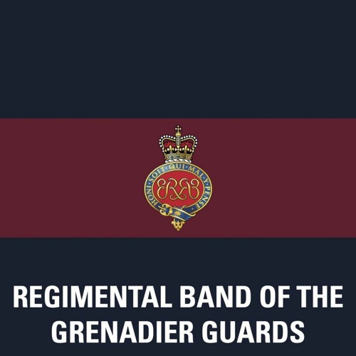 Stream Musicians of the Household Division Listen to Grenadier Guards