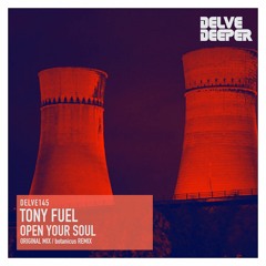 Tony Fuel - Open Your Soul (Preview)