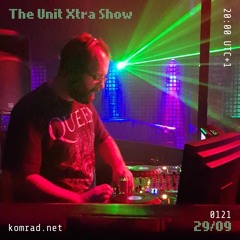 The Unit Xtra Show 002 w/ KaizzaB