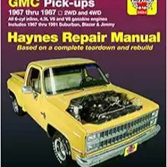 Download ⚡️ [PDF] Chevy & GMC 4 3L & V* Pick-ups (67-87) & Suburban, Blazer & Jimmy (67-91) Haynes R