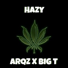 ArQz - Hazy (Ft. Big T)