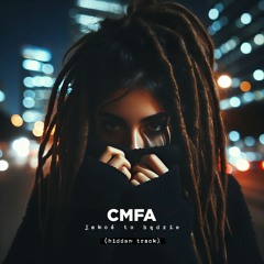 CMFA - (Hidden Track) (z albumu "Jakoś to będzie", 2024)