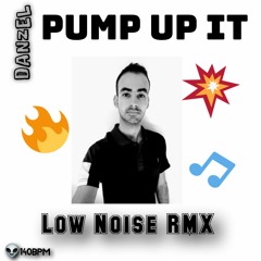 Danzel - Pump It Up (Low Noise Bootleg)#FreeDownload#140BPM#PsyTrance👽