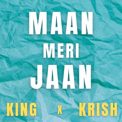 Maan Meri Jaan REMIX - King x Nick Jonas x King Krish