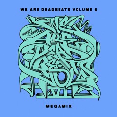 #328 Deadbeats Radio with Zeds Dead | We Are Deadbeats Vol. 6 Mix