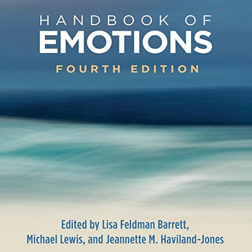 [ACCESS] PDF 📒 Handbook of Emotions, Fourth Edition by  Lisa Feldman Barrett - edito