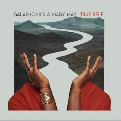 True Self (feat. Mary May)