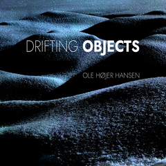 Drifting Objects