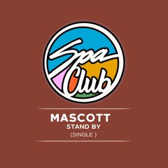 [SPC050] MASCOTT - Stand By (Original Mix)