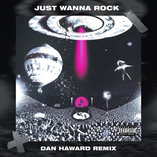 Stream Just Wanna Rock (Dan Haward Techno Remix) by Dan Haward | Listen ...