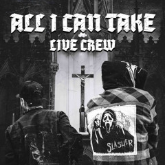 All I Can Take- Live Crew