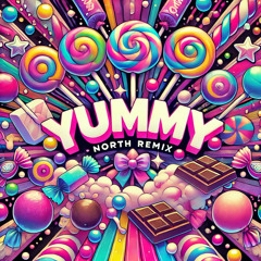 Yummy North Remix