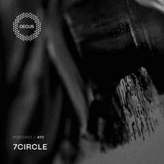 OECUS Podcast 472 // 7CIRCLE