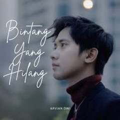 Arvian Dwi - Bintang Yang Hilang _ Lirik Lagu.mp3