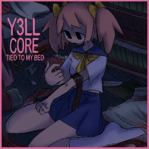 Y3LL - tied to my bed - 10 emotions