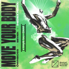 Move Your Body (Hedex Remix) x Tiny & Lau - DAAF remix