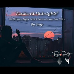 "Awake at Midnights" | An Illenium, Taylor Swift & Nurko Concept Mix VOL. II | The Eras Tour Tribute