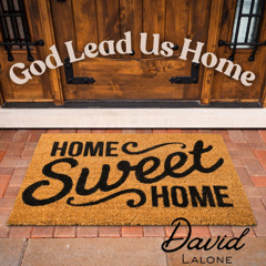 God Lead Us Home (demo)