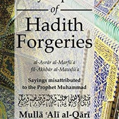 [DOWNLOAD] EPUB 📚 Encyclopedia of Hadith Forgeries: Sayings Misattributed to the Pro