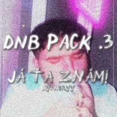 DNBPACK .3 - pt.3 Já ťa znám!