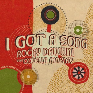 I Got A Song (feat. Cedella Marley)