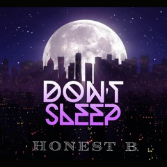 Don't Sleep (Prod. by Chxse Bank)