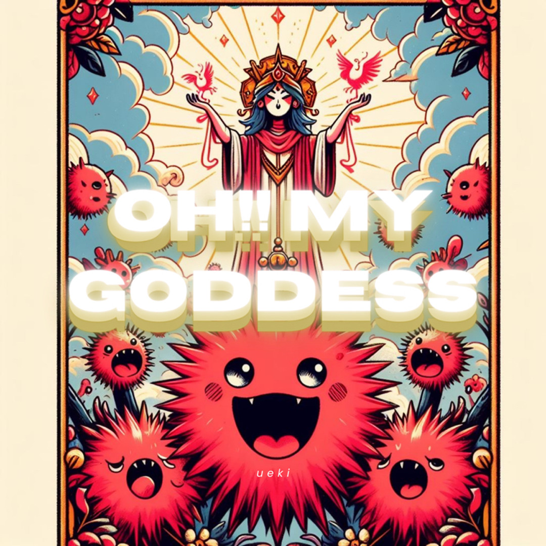 OH!! MY GODDESS