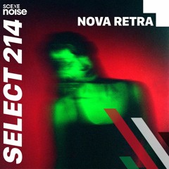 Select 214: Mixed by Nova Retra