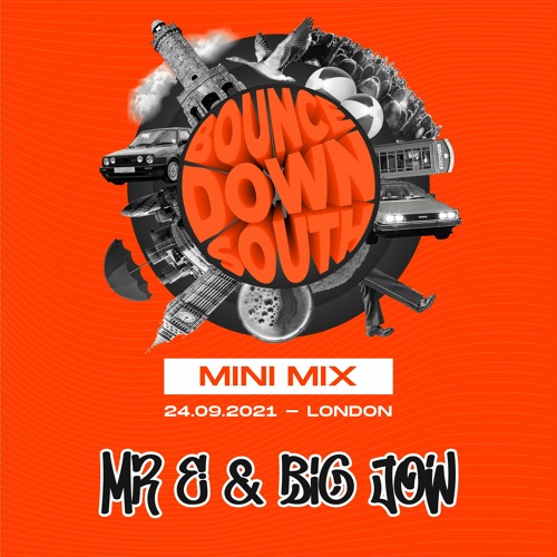 MR E & BIG JOW - MINI MIX