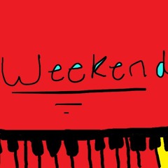 Weekend