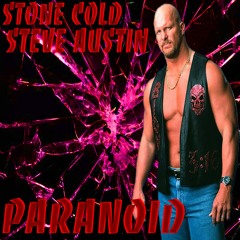 Paranoid (Stone Cold Steve Austin)