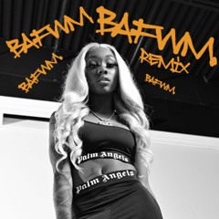 "BAFWM" REMIX