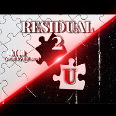 RESIDUAL 2 U