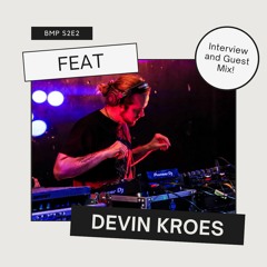 Bass Music Podcast S2 E2 (feat Devin Kroes)