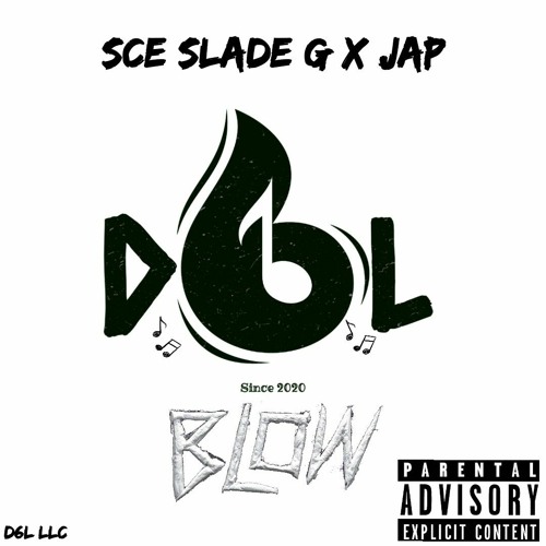 SCE Slade G x JaP x Blow