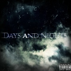 Days And Nights