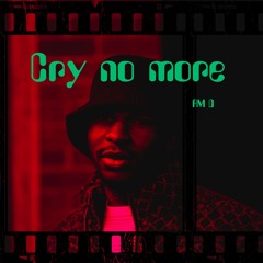 Cry No More