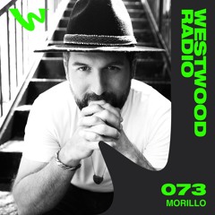 Westwood Radio 073 - Morillo