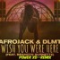 Afrojack & DLMT - Wish You Were Here (Power XD - Remix)