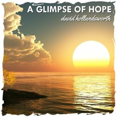 A Glimpse Of Hope