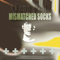 mismatched socks (prod. taxpurposes)