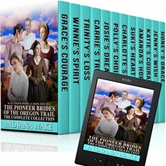 download PDF 🖍️ The Pioneer Brides of the Oregon Trail the Complete Collection: 12 B