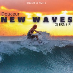 NEW WAVES (DOUCUER) DJ ERNE-PI. 2022