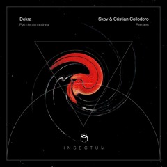 Dekra - Pyrochroa (Cristian Collodoro Remix)[Insectum Records]