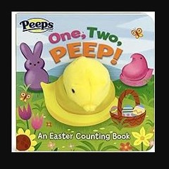 [PDF READ ONLINE] 📖 One, Two, PEEP! Peeps Finger Puppet Board Book Easter Basket Gifts or Stuffer