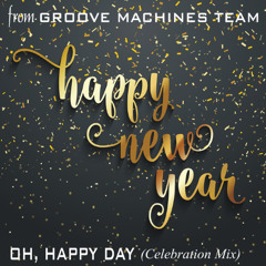 OH, HAPPY DAY (Celebration Mix)